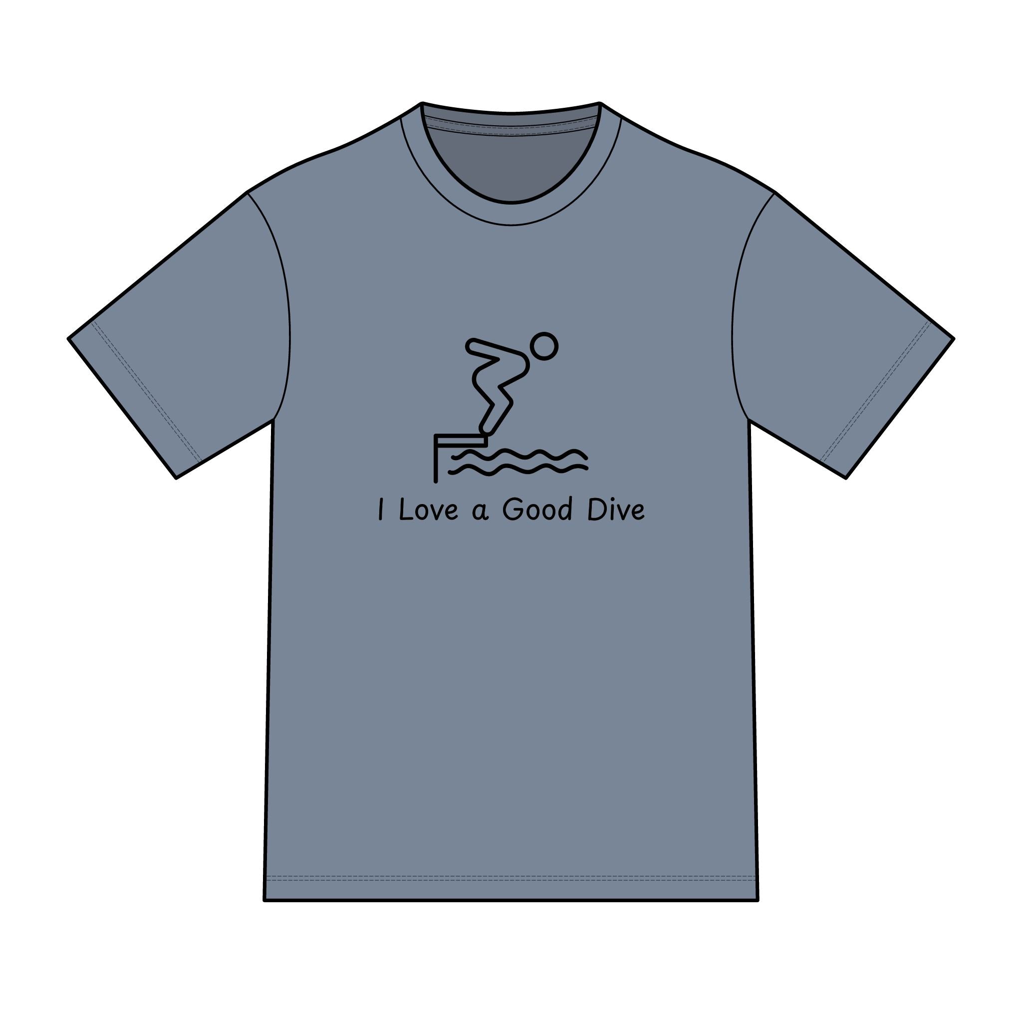 "I Love a Good Dive" (Classic Version) Swimming Graphic Tee