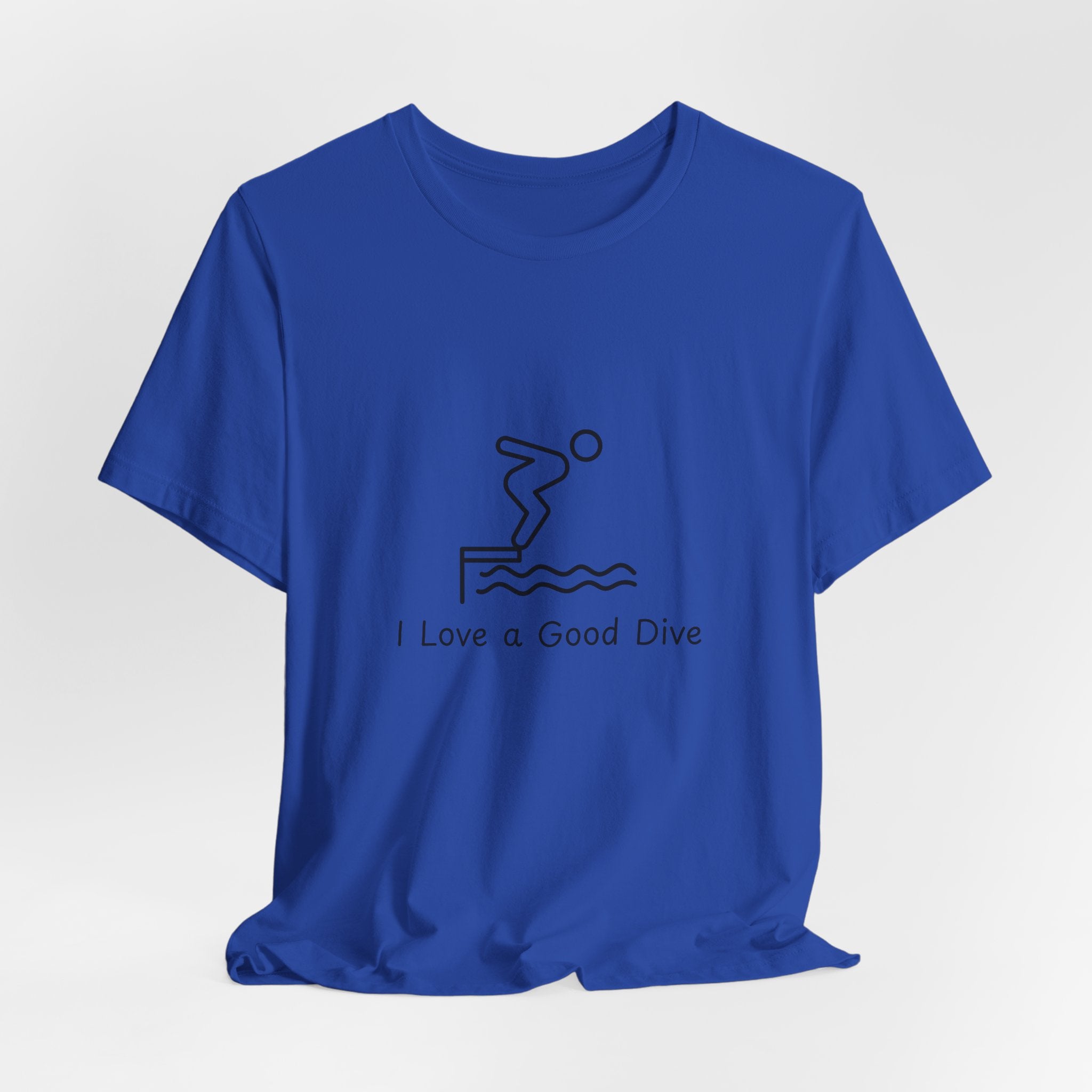 T-Shirt — "I Love a Good Dive" Swimming Graphic Tee