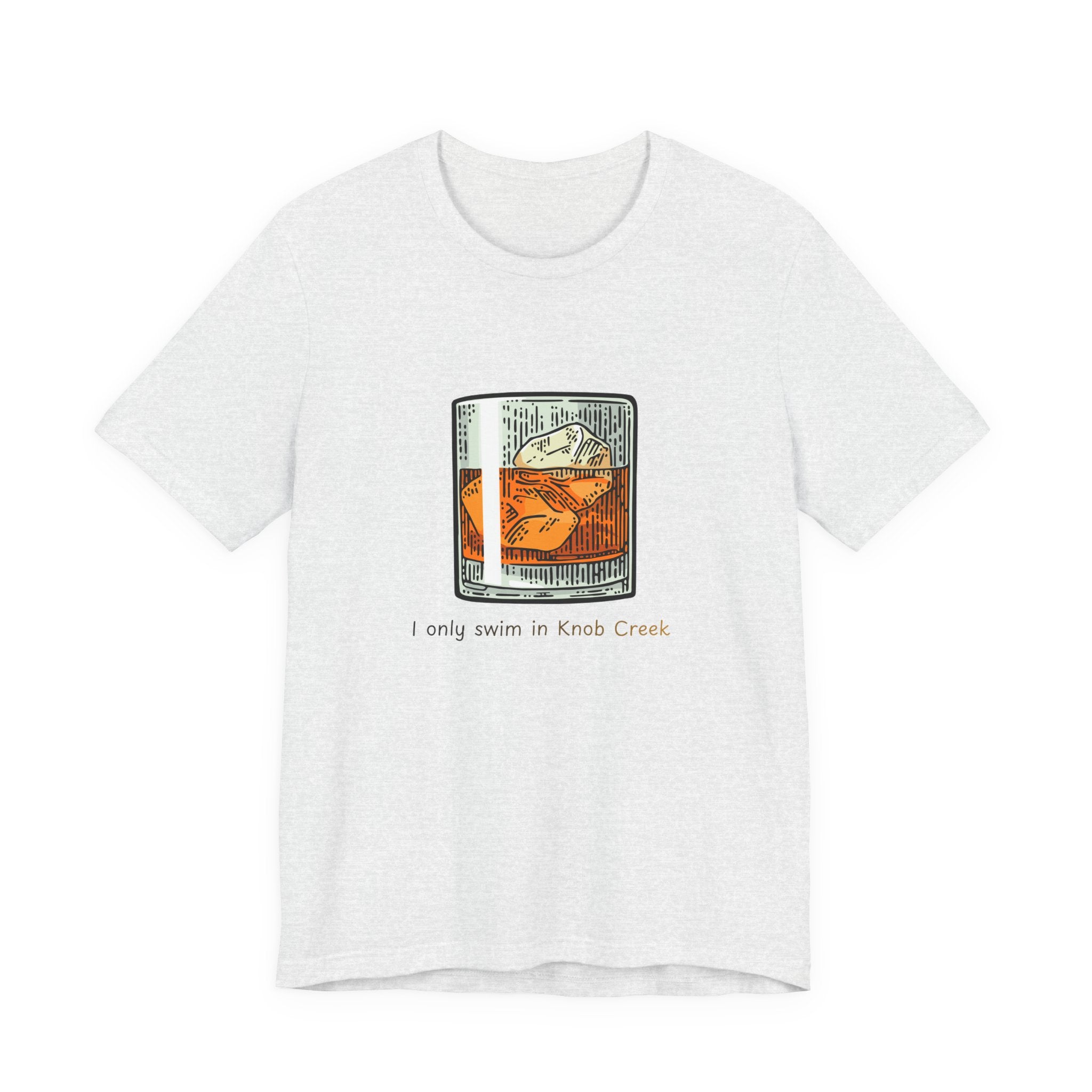 T-Shirt — "I Only Swim in Knob Creek" Color Swimming Graphic Tee