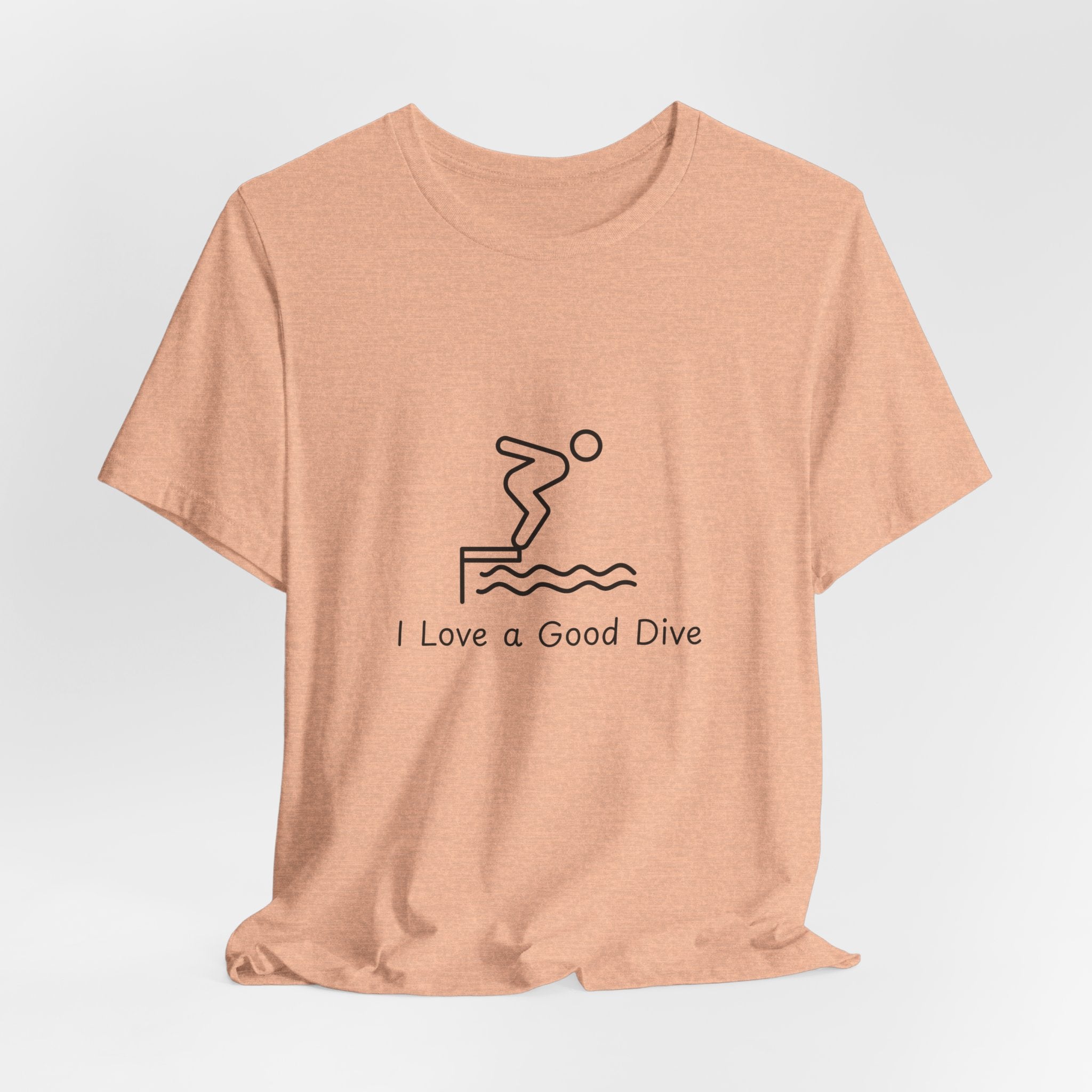 T-Shirt — "I Love a Good Dive" Swimming Graphic Tee