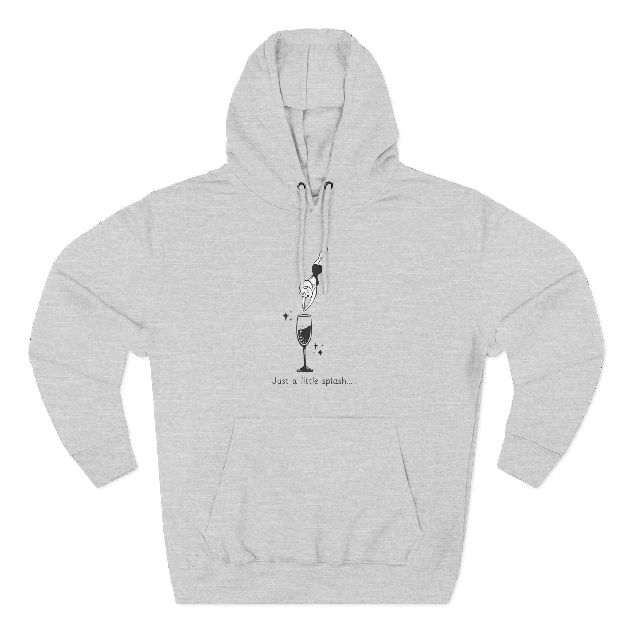Ladies Hoodie — "Just a little splash" Fleece Pullover